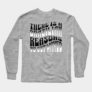 Brazilian Reasons to Get Waxed Long Sleeve T-Shirt